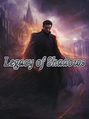 cover image of Legacy of Shadows